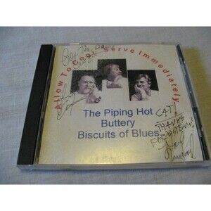 CD Autographed Signed By Band The Piping Hot Buttery Biscuit Of Blues 2004-2005